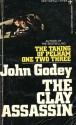 The Clay Assassin - John Godey