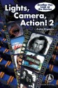 Lights, Camera, Action 2: Another Fun Look at the Movies - Anita Higman