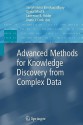 Advanced Methods For Knowledge Discovery From Complex Data (Advanced Information And Knowledge Processing) - Ujjwal Maulik, Lawrence B. Holder, Diane J. Cook