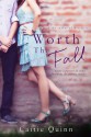 Worth the Fall - Caitie Quinn