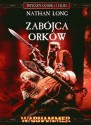 Zabójca orków - Nathan Long