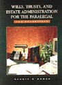 Wills, Trusts, and Estate Administration for the Paralegal: The Essentials - Dennis R. Hower