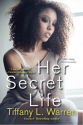 Her Secret Life - Tiffany L. Warren