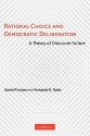 Rational Choice and Democratic Deliberation: A Theory of Discourse Failure - Guido Pincione, Fernando R. Teson