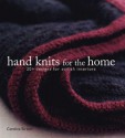 Hand Knits for the Home: 20+ Designs for Stylish Interiors - Caroline Birkett