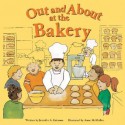 Out and about at the Bakery - Jennifer A. Ericsson, Anne McMullen