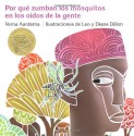 Porque Zumban los Mosquitos en los Oidos de la Gente (Ediciones Dial) (Spanish Edition) - Verna Aardema, Diane Dillon, Leo Dillon, Osvaldo Blanco