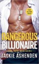 The Dangerous Billionaire: A Billionaire Navy SEAL Romance (The Tate Brothers) - Jackie Ashenden