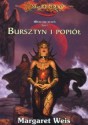 Bursztyn i popiół - Margaret Weis