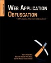 Web Application Obfuscation: '-/WAFs..Evasion..Filters//alert(/Obfuscation/)-' - Mario Heiderich, Eduardo Alberto Vela Nava, Gareth Heyes, David Lindsay