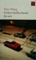 Fröken Smillas känsla för snö - Peter Høeg, Ann-Mari Seeberg