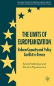 The Limits of Europeanization: Structural Reform and Public Policy in Greece - Kevin Featherstone, Dimitris Papdimitriou