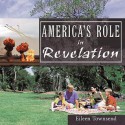 America's Role in Revelation - Eileen Townsend