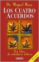 Los cuatro acuerdos - Miguel Ruiz