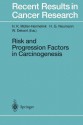 Risk and Progression Factors in Carcinogenesis - H.K. Müller-Hermelink, H.G. Neumann, W. Dekant