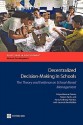 Decentralized Decision-Making in Schools: The Theory and Evidence on School-Based Management - Felipe Barrera-Osorio, Tazeen Fasih