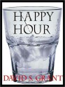 Happy Hour - David S. Grant