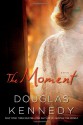 The Moment - Douglas Kennedy, Jeff Harding, Patience Tomlinson