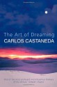 The Art of Dreaming - Carlos Castaneda