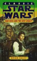 Han Solo and the Lost Legacy (Classic Star Wars) - Brian Daley