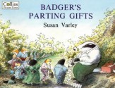 Badger's Parting Gifts - Susan Varley