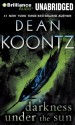 Darkness Under the Sun (Audiocd) - Steven Weber, Dean Koontz