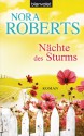 Nächte des Sturms: Roman (German Edition) - Uta Hege, Nora Roberts