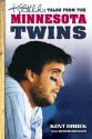 Kent Hrbek's Tales from the Minnesota Twins Dugout - Kent Hrbek, Dennis Brackin