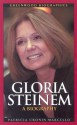 Gloria Steinem: A Biography (Greenwood Biographies) - Patricia Cronin Marcello