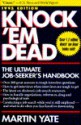 Knock 'em Dead: The Ultimate Job-Seeker's Handbook - Martin John Yate, Martin Yate