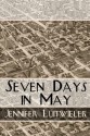 Seven Days in May - Jennifer Luitwieler