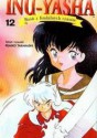 Inu-Yasha. Baśń z feudalnych czasów - tom 12 - Rumiko Takahashi