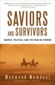 Saviors and Survivors: Darfur, Politics, and the War on Terror - Mahmood Mamdani