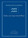 Water Encyclopedia, Surface and Agricultural Water - Lehr, Jay H. Lehr