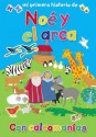 Mi Primera Historia de No y El Arca (My Very First Noah and the Ark) - Lois Rock, Alex Ayliffe