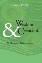 Wisdom & Creation: The Theology of Wisdom Literature - Leo G. Perdue