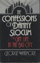 Confessions of Danny Slocum, Or, Gay Life in the Big City - George Whitmore