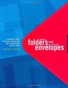 Fantastic Folders and Exceptional Envelopes: A Designer's Guide to Custom Carriers That Open Conversations and Seal Deals - Patricia Belyea, Jenny Sullivan