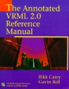 The Annotated VRML 2 0 Reference Manual [With CDROM] - Rikk Carey, Gavin Bell