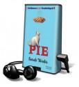 Pie [With Earbuds] (Audio) - Sarah Weeks, Kate Rudd