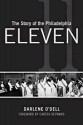 The Story of the Philadelphia Eleven - Darlene O'Dell, Carter Heyward