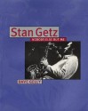 Stan Getz - Nobody Else But Me - Dave Gelly