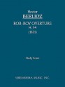 Rob-Roy Overture, H. 54 - Study Score - Hector Berlioz, Felix Weingartner, Charles Malherbe