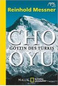 Cho Oyu: Göttin des Türkis - Reinhold Messner