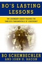 Bo's Lasting Lessons: The Legendary Coach Teaches the Timeless Fundamentals of Leadership - Bo Schembechler, John U. Bacon