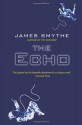 The Echo - James Smythe