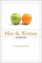 Man and Woman: An Inside Story - Donald W. Pfaff