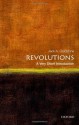 Revolutions: A Very Short Introduction (Very Short Introductions) - Jack A. Goldstone