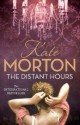 The Distant Hours - Kate Morton