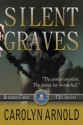 Silent Graves - Carolyn Arnold